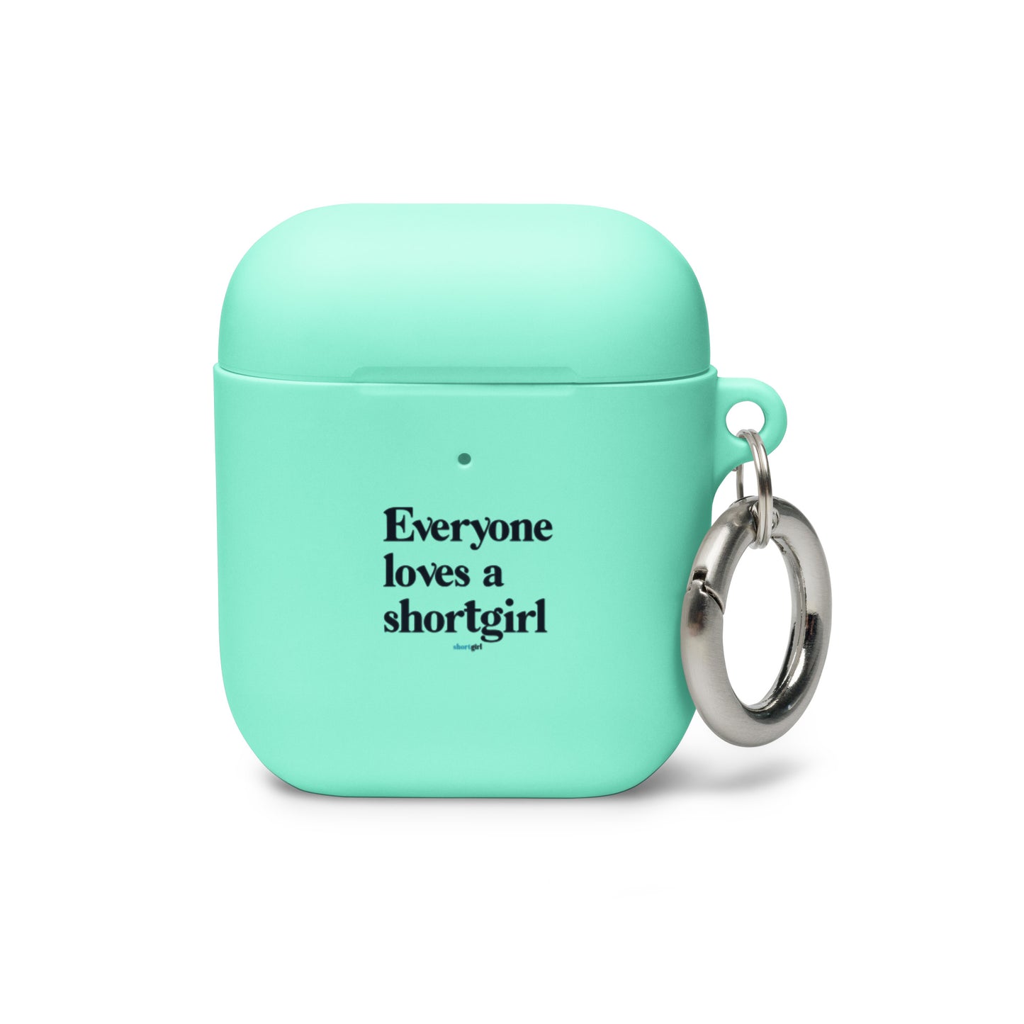 AirPods case - Everyone loves a shortgirl