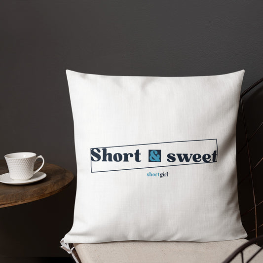 Premium Pillow - Short & sweet