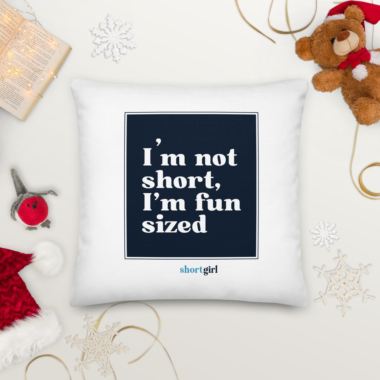 Premium Pillow - I'm not short, I'm fun sized