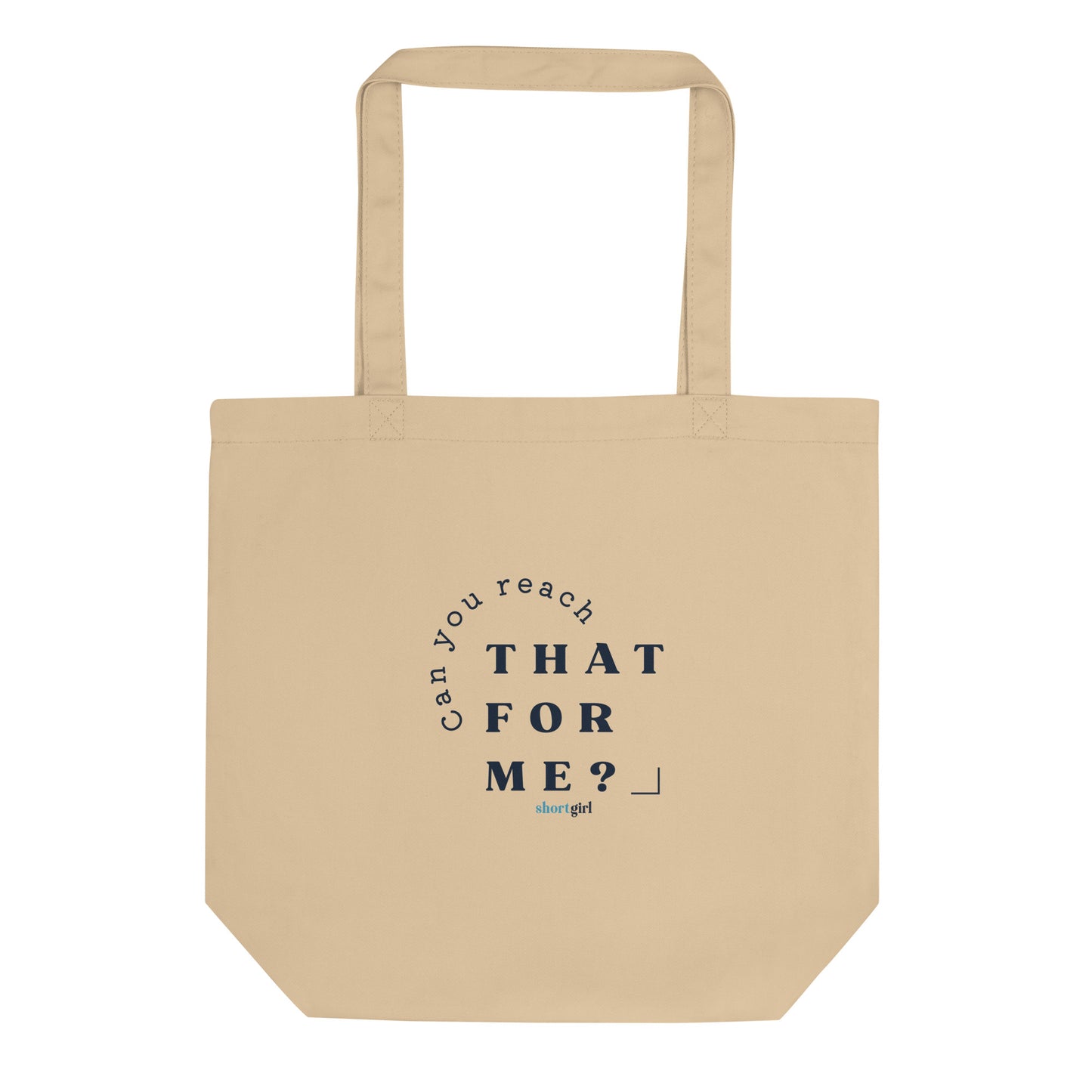 Eco Tote Bag - Can you reach that for me?