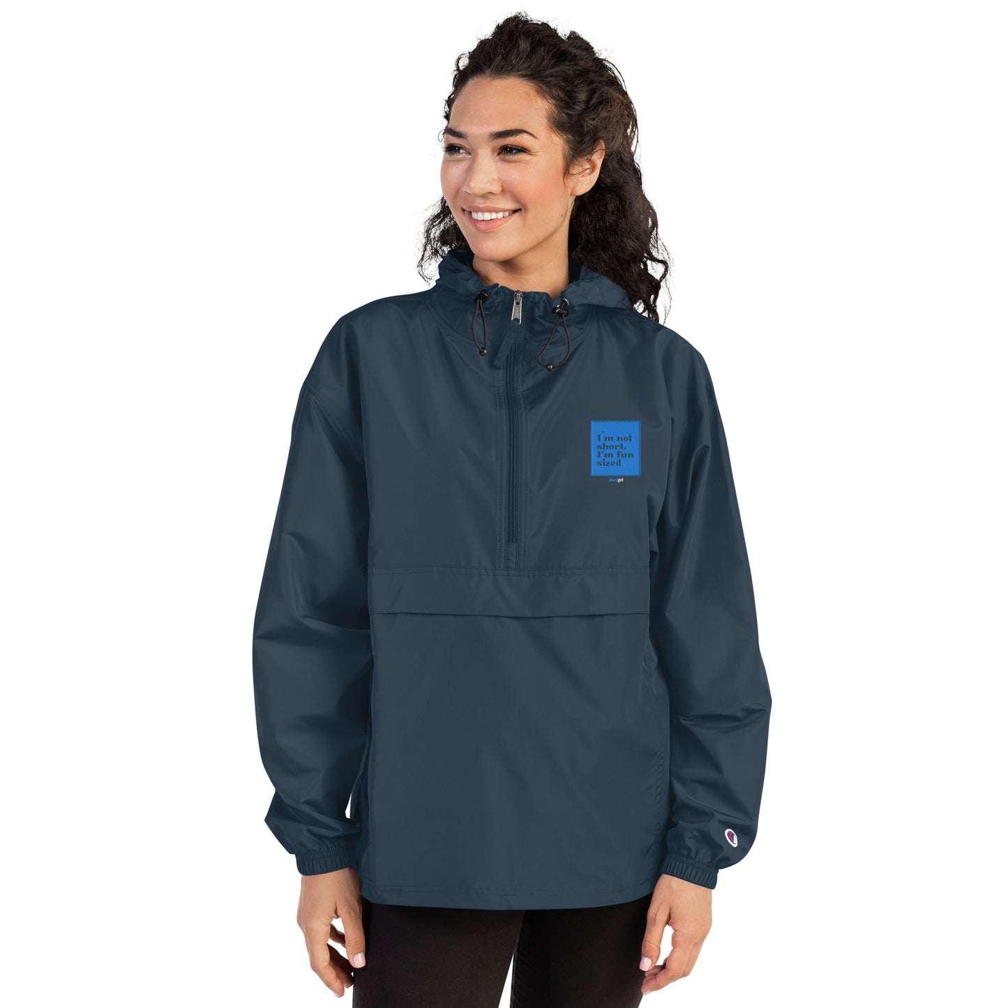 Embroidered Champion Packable Jacket - I'm not short, I'm fun sized