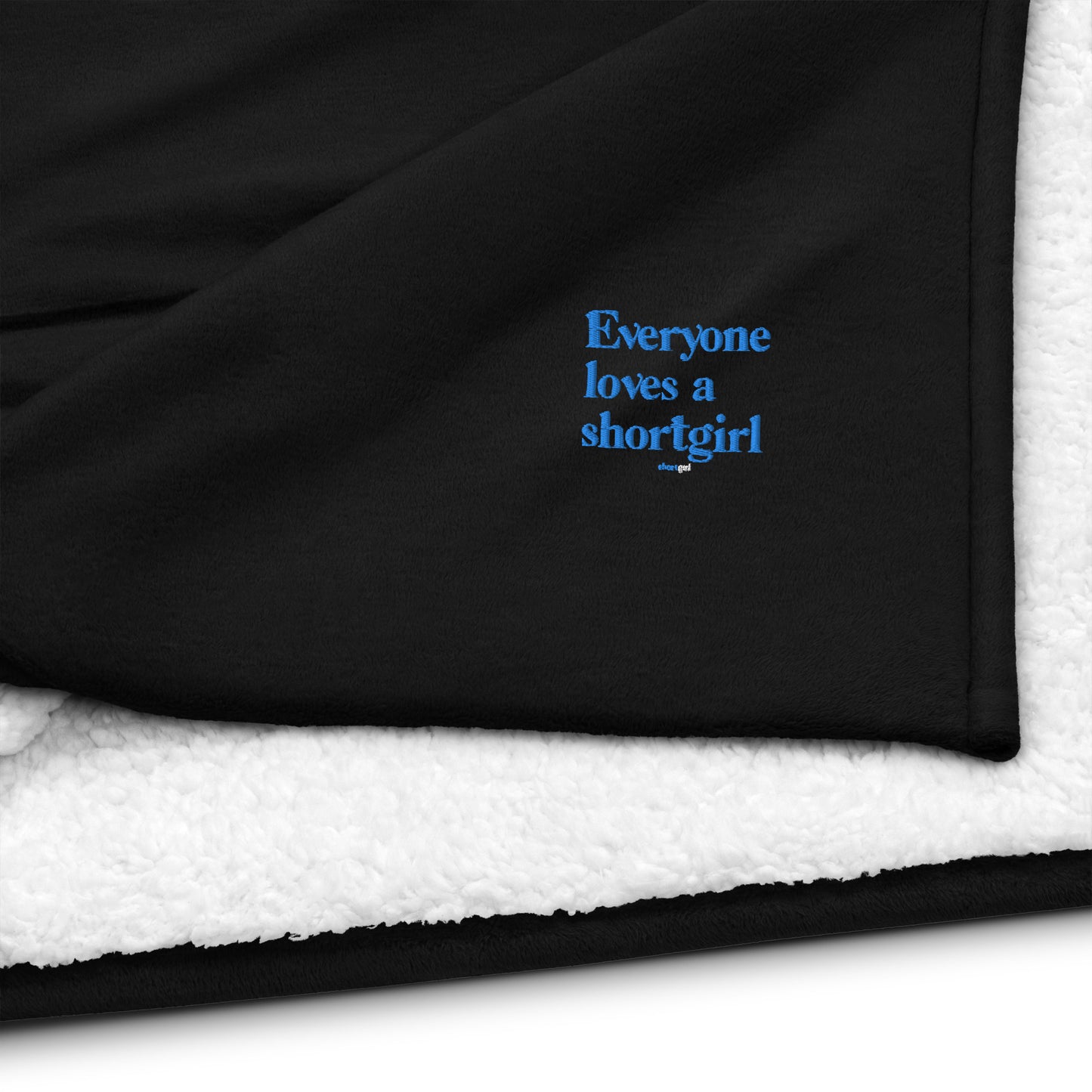 Premium sherpa blanket - Everyone loves a shortgirl