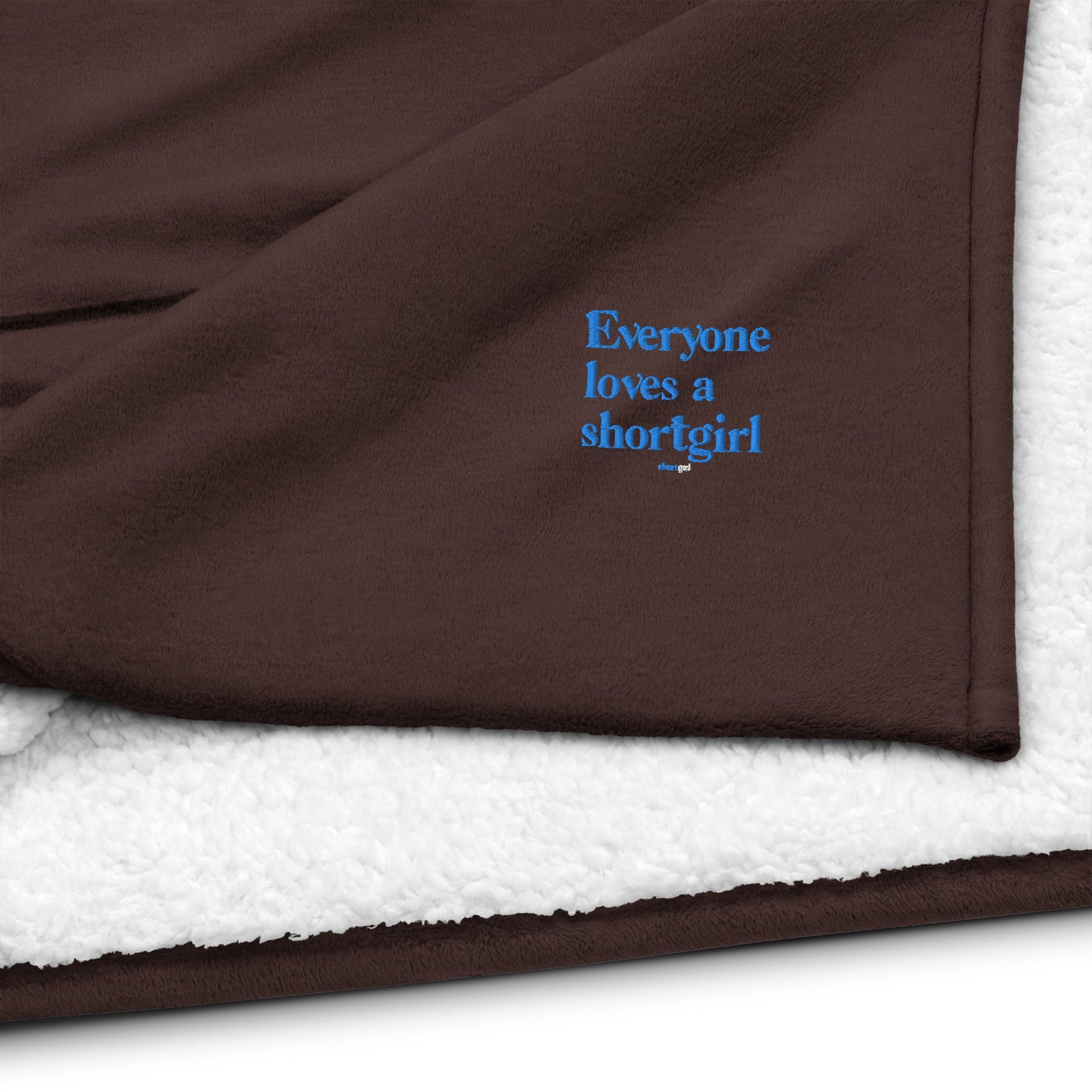 Premium sherpa blanket - Everyone loves a shortgirl