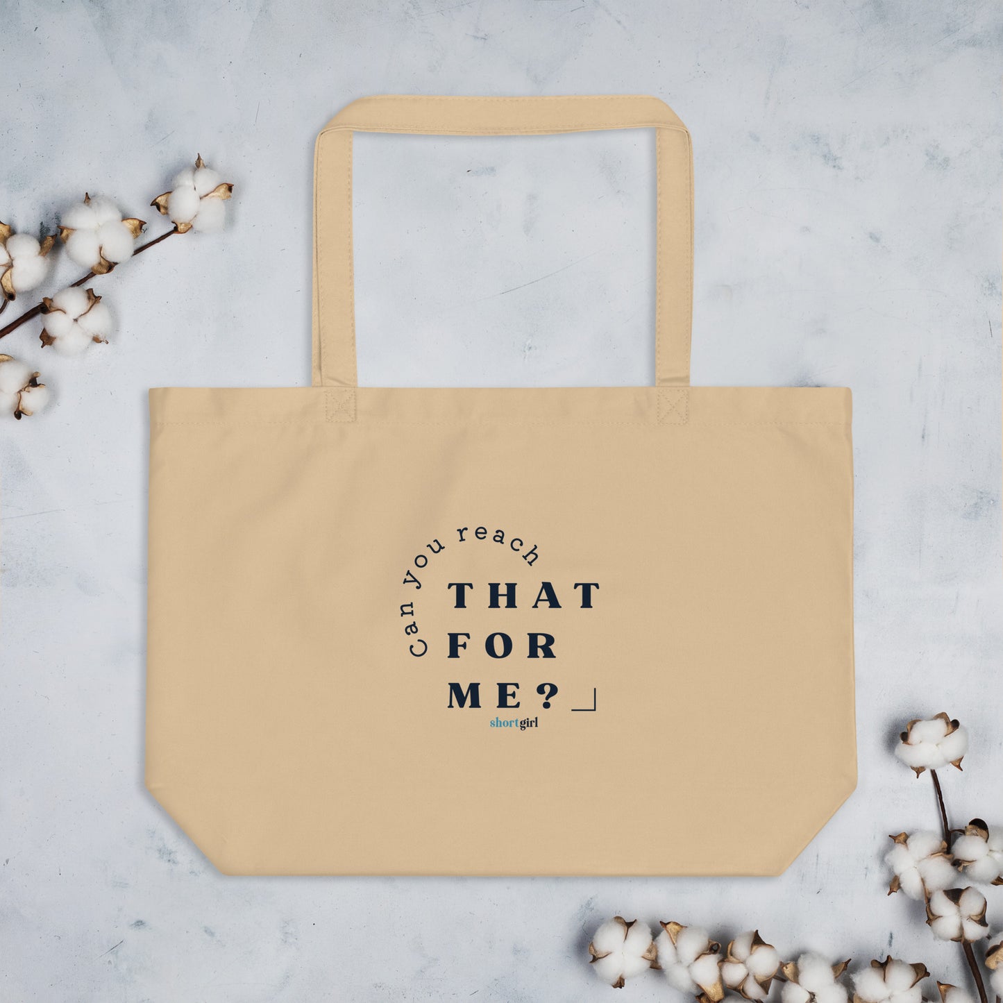 Large organic tote bag - Can you reach that for me?