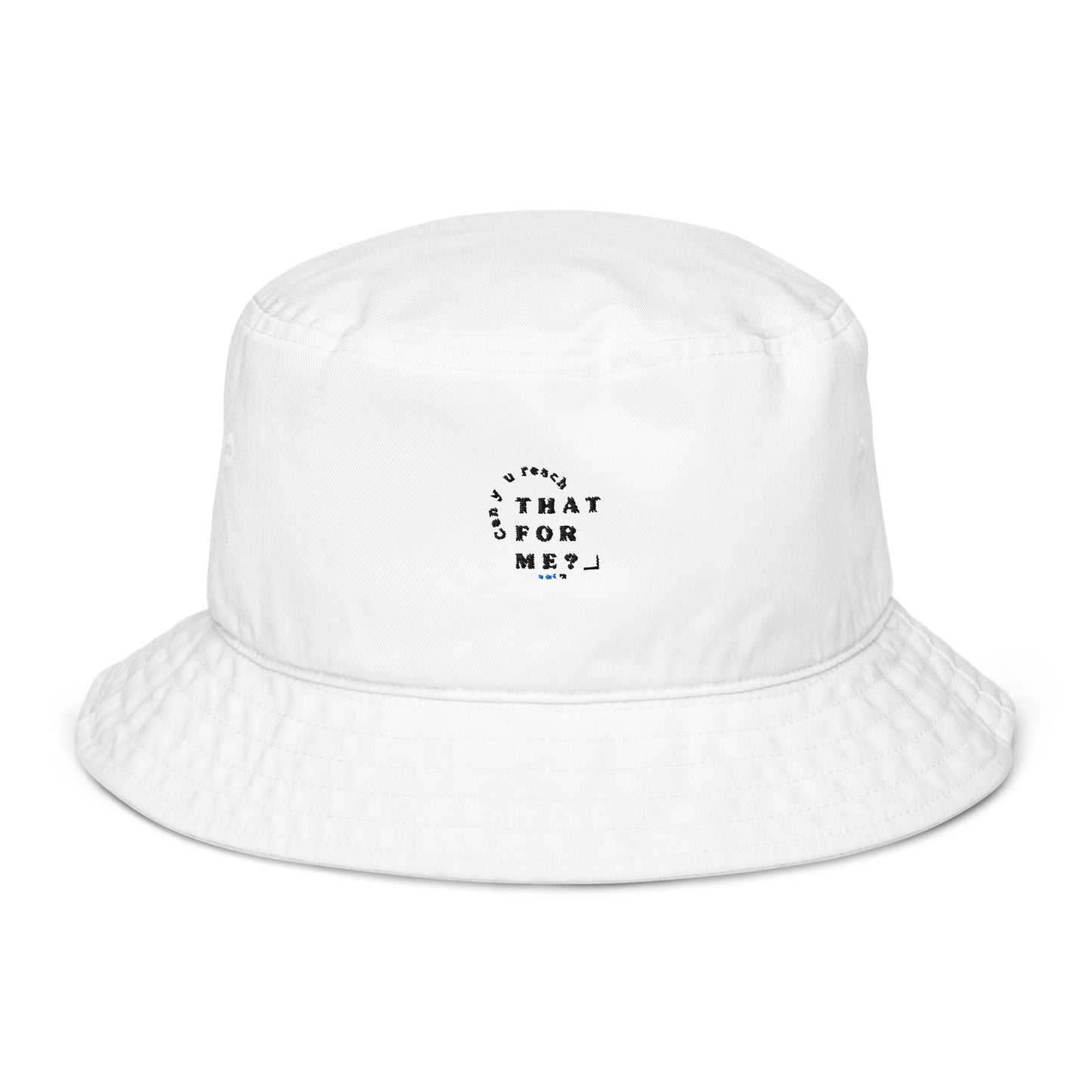 Organic bucket hat - Can you reach that for me?