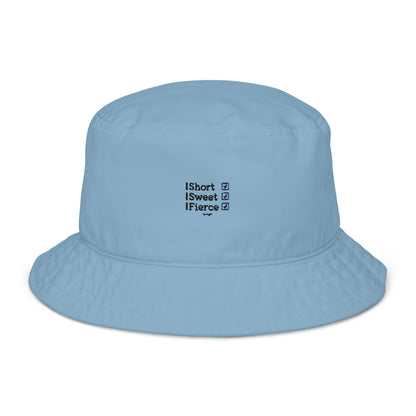 Organic bucket hat - Short, Sweet, Fierce