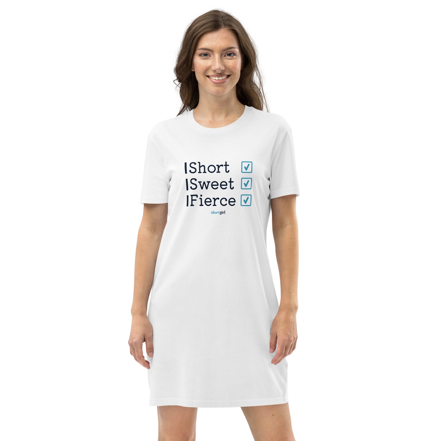 Organic cotton t-shirt dress - Short, Sweet, Fierce
