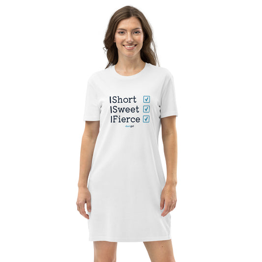 Organic cotton t-shirt dress - Short, Sweet, Fierce