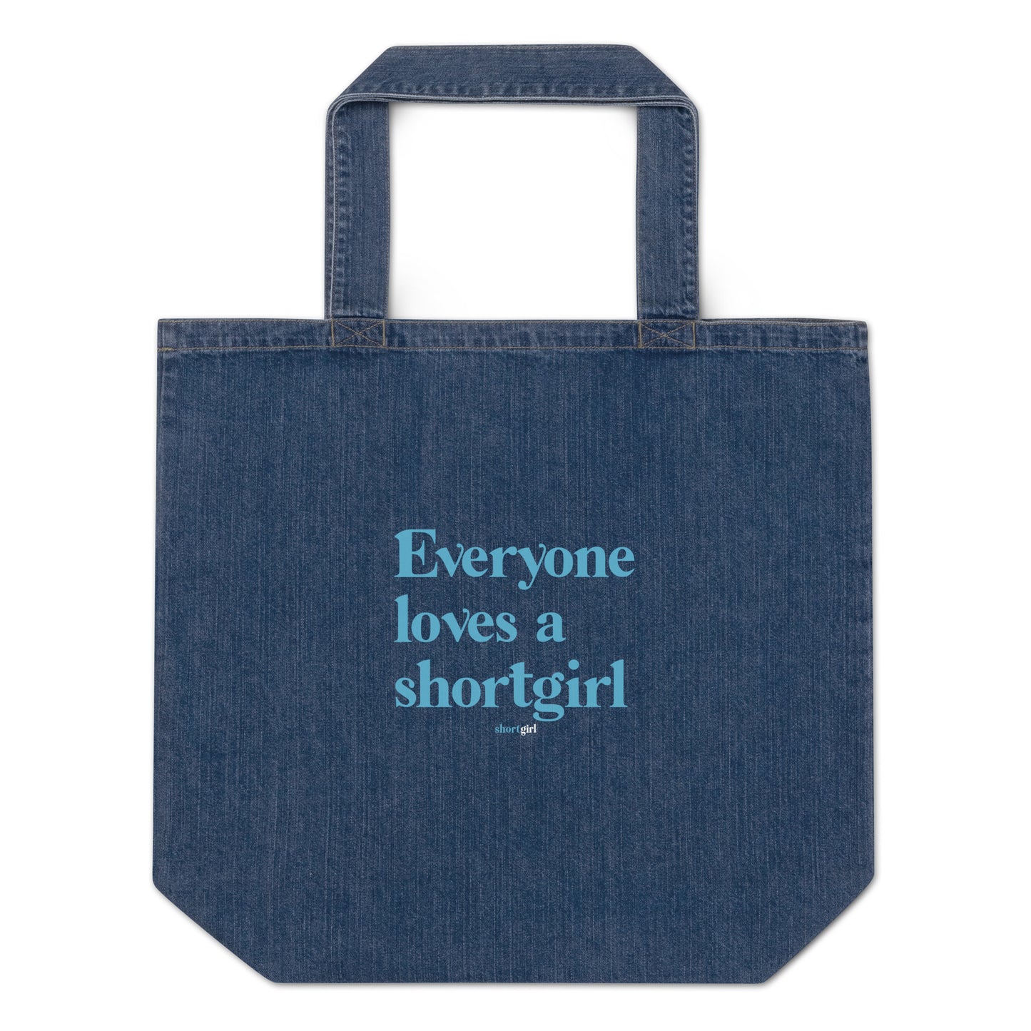 Organic denim tote bag - Everyone loves a shortgirl