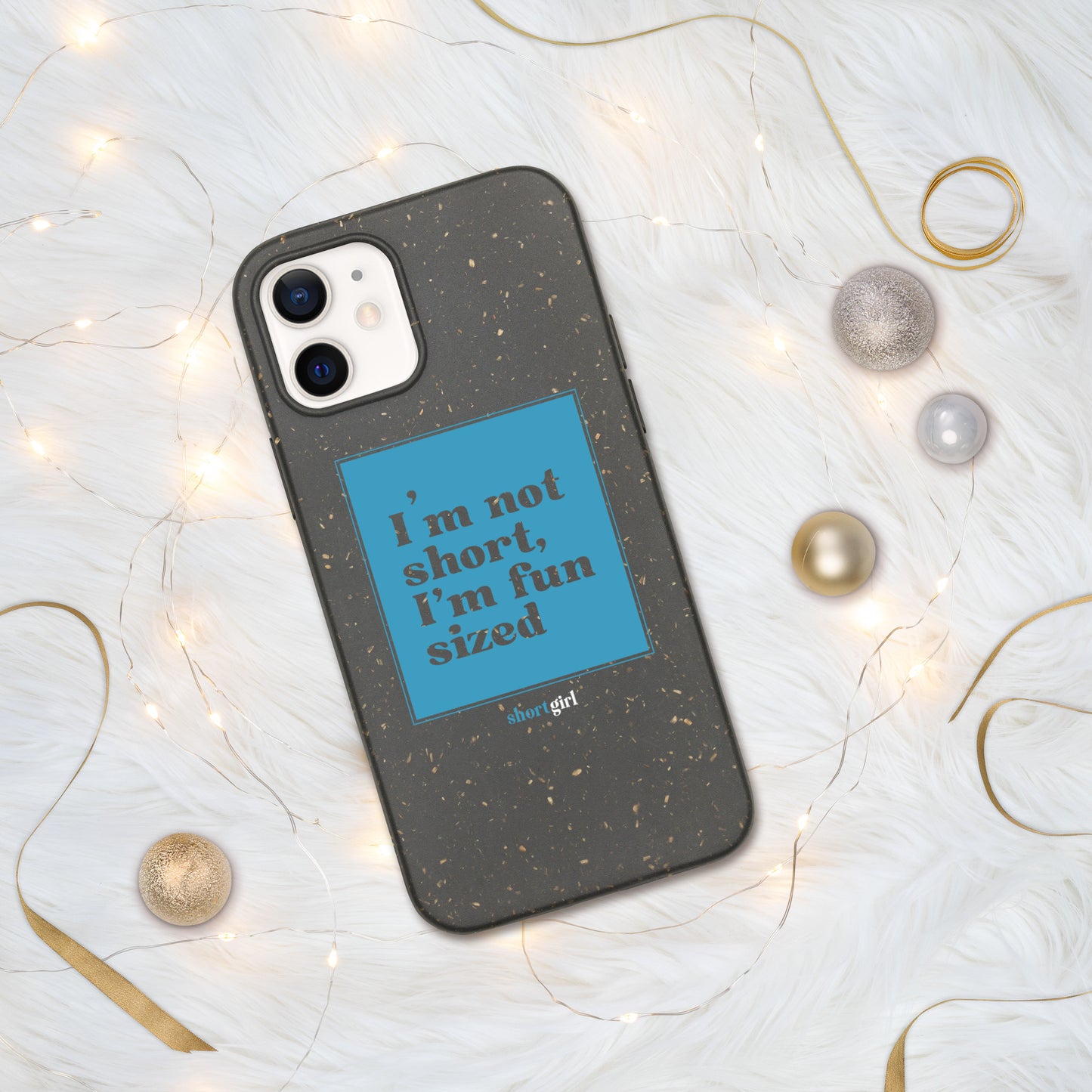 Speckled iPhone case - I'm not short, I'm fun sized