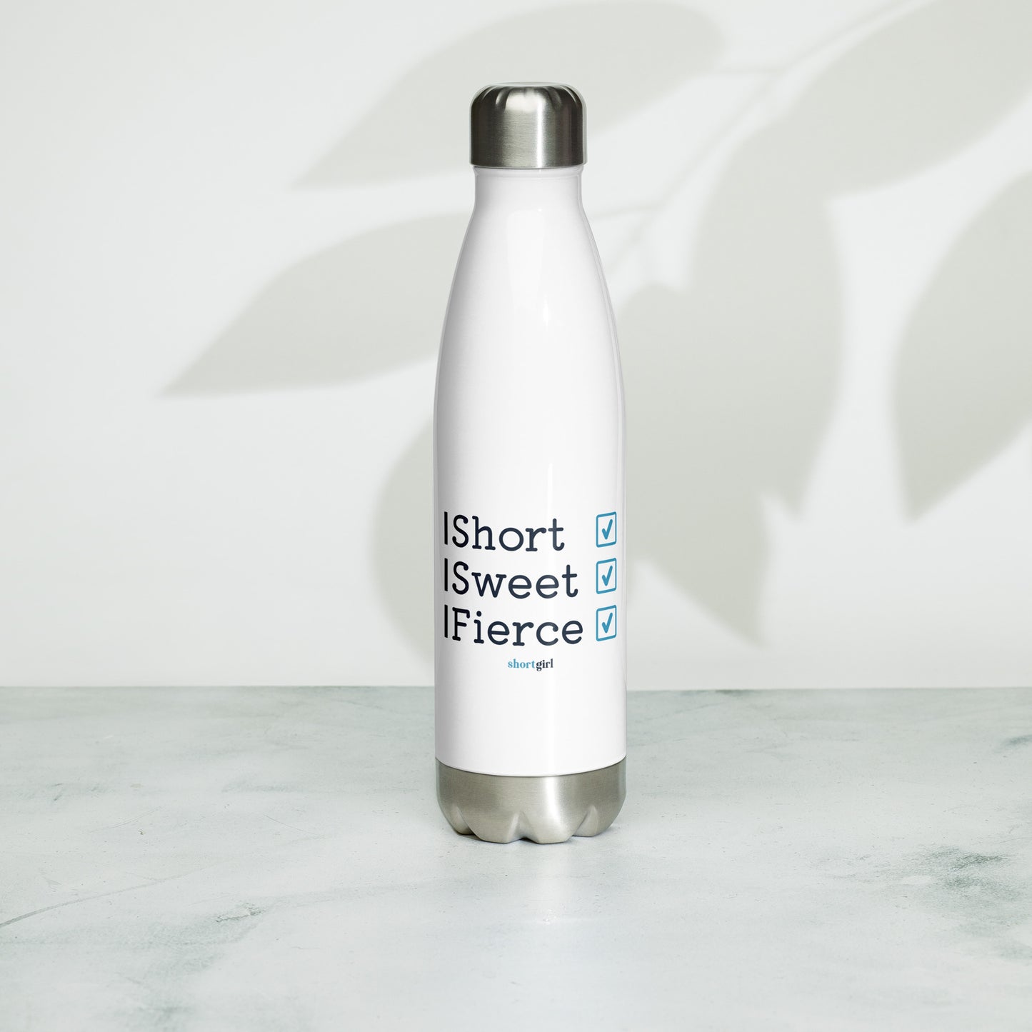 Stainless Steel Water Bottle - Short, Sweet, Fierce