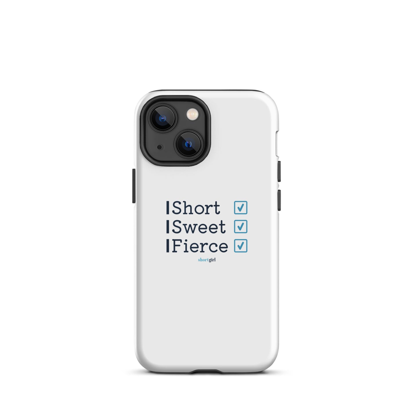 Tough iPhone case - Short, Sweet, Fierce