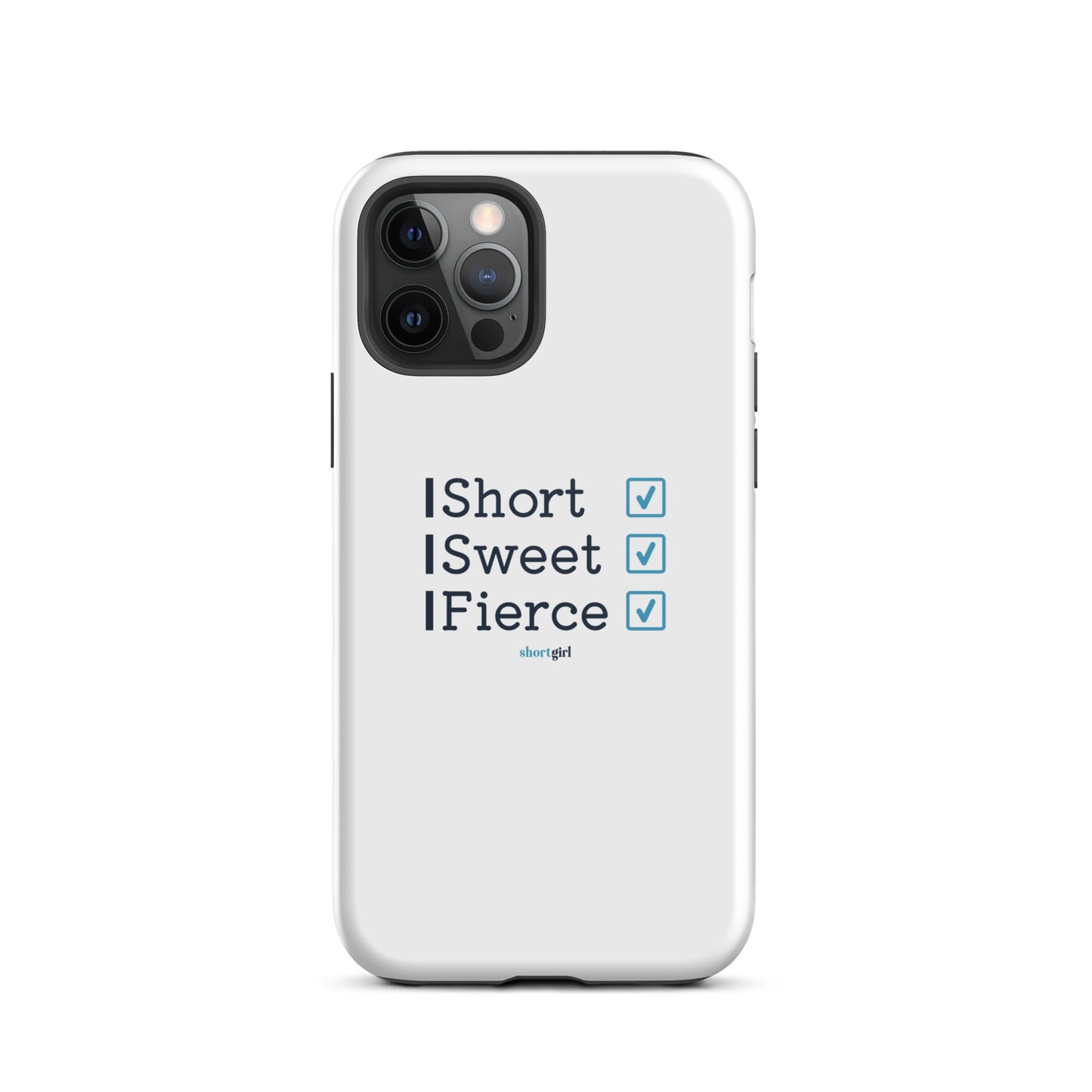 Tough iPhone case - Short, Sweet, Fierce