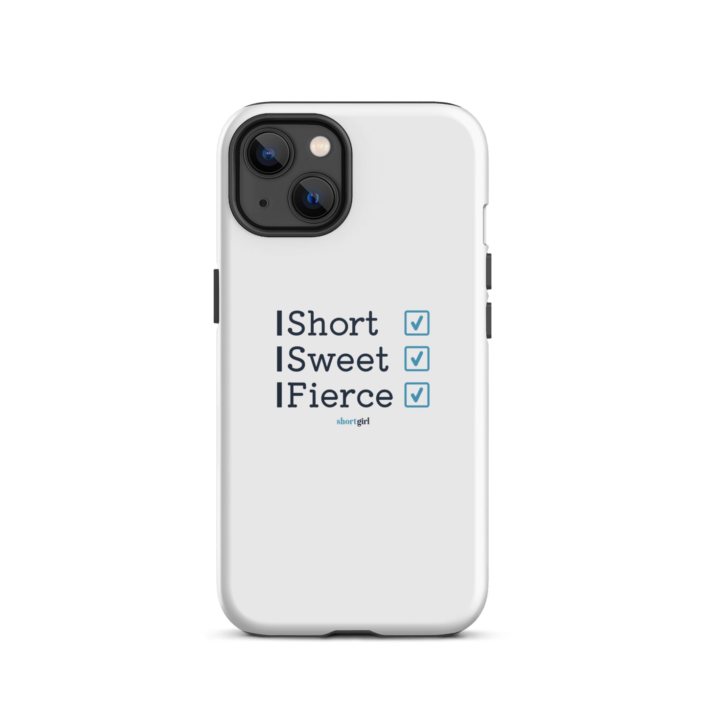 Tough iPhone case - Short, Sweet, Fierce