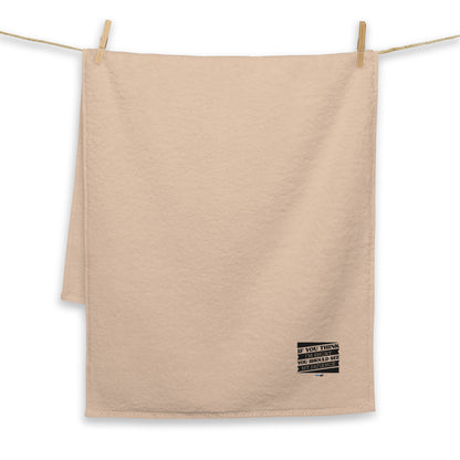 Turkish cotton towel - If you think I'm short, you should see my patience