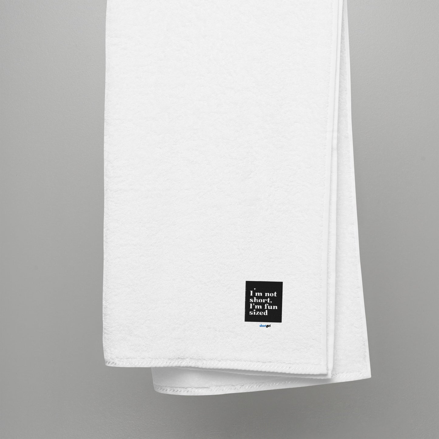 Turkish cotton towel - I'm not short, I'm fun sized