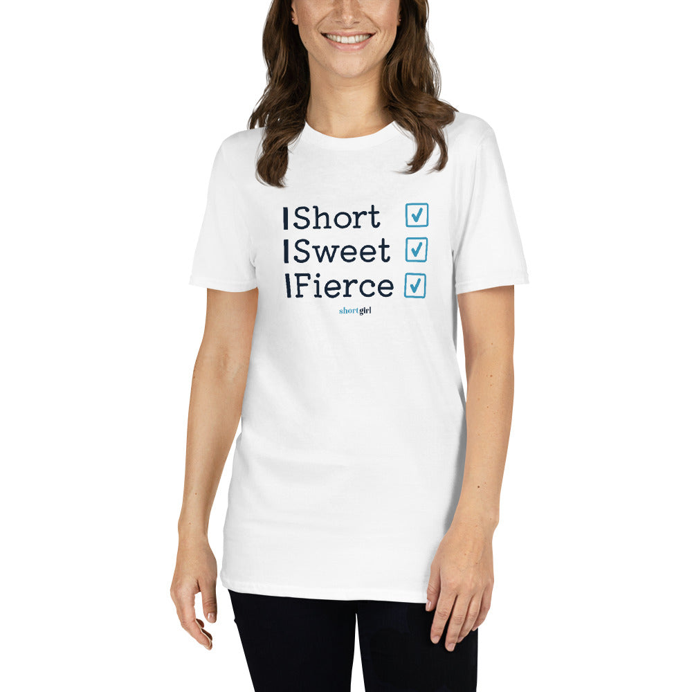 Short-Sleeve Unisex T-Shirt - Short, Sweet, Fierce
