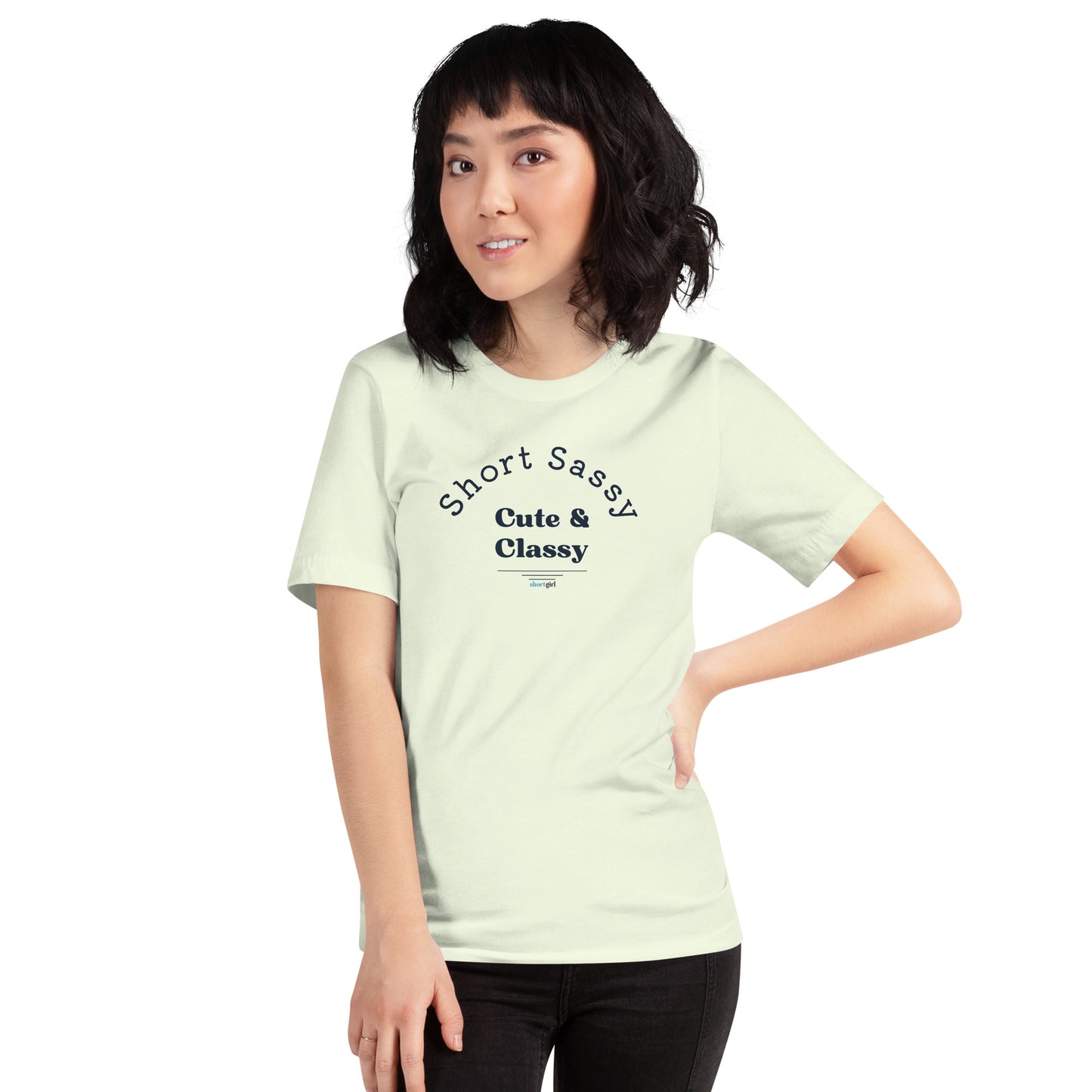 Unisex t-shirt - Short, Sassy, Cute & Classy