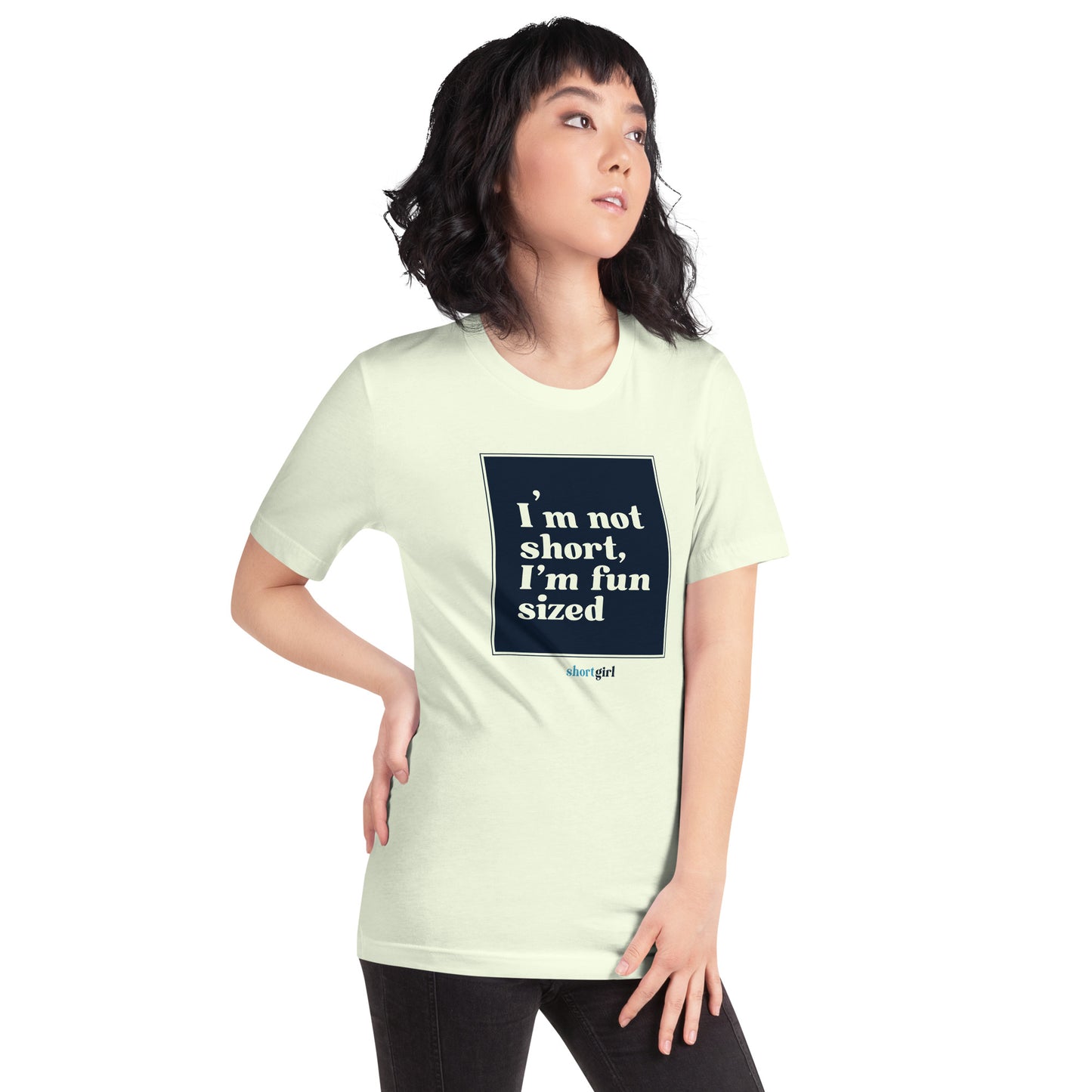 Unisex t-shirt - I'm not short, I'm fun sized