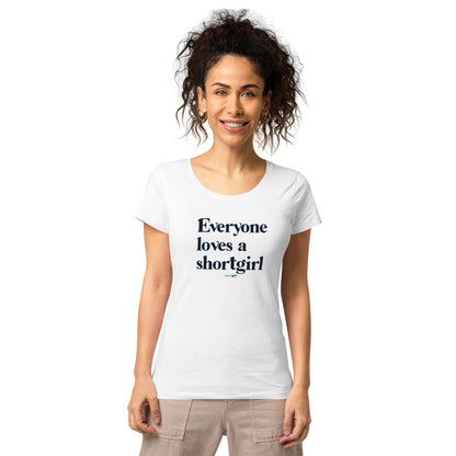Women’s basic organic t-shirt - Everyone loves a shortgirl