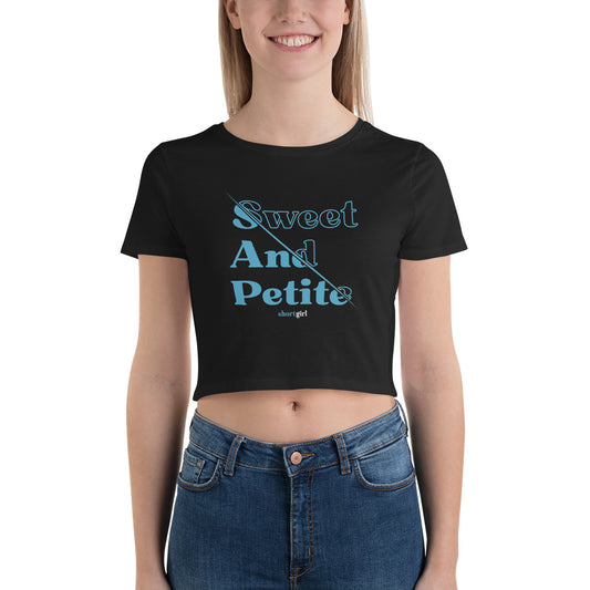 Women’s Crop Tee - Sweet And Petite