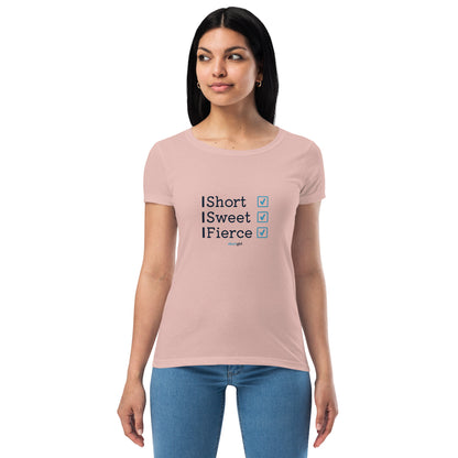 Women’s fitted t-shirt - Short Sweet Fierce
