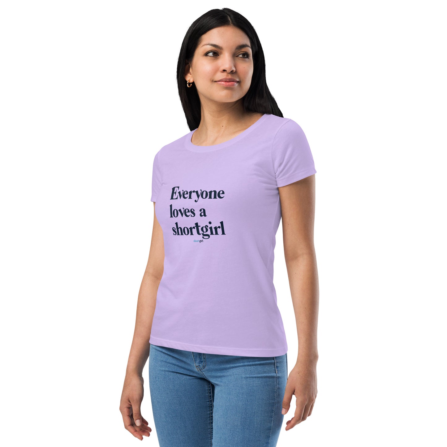 Women’s fitted t-shirt - Everyone Loves a shortgirl