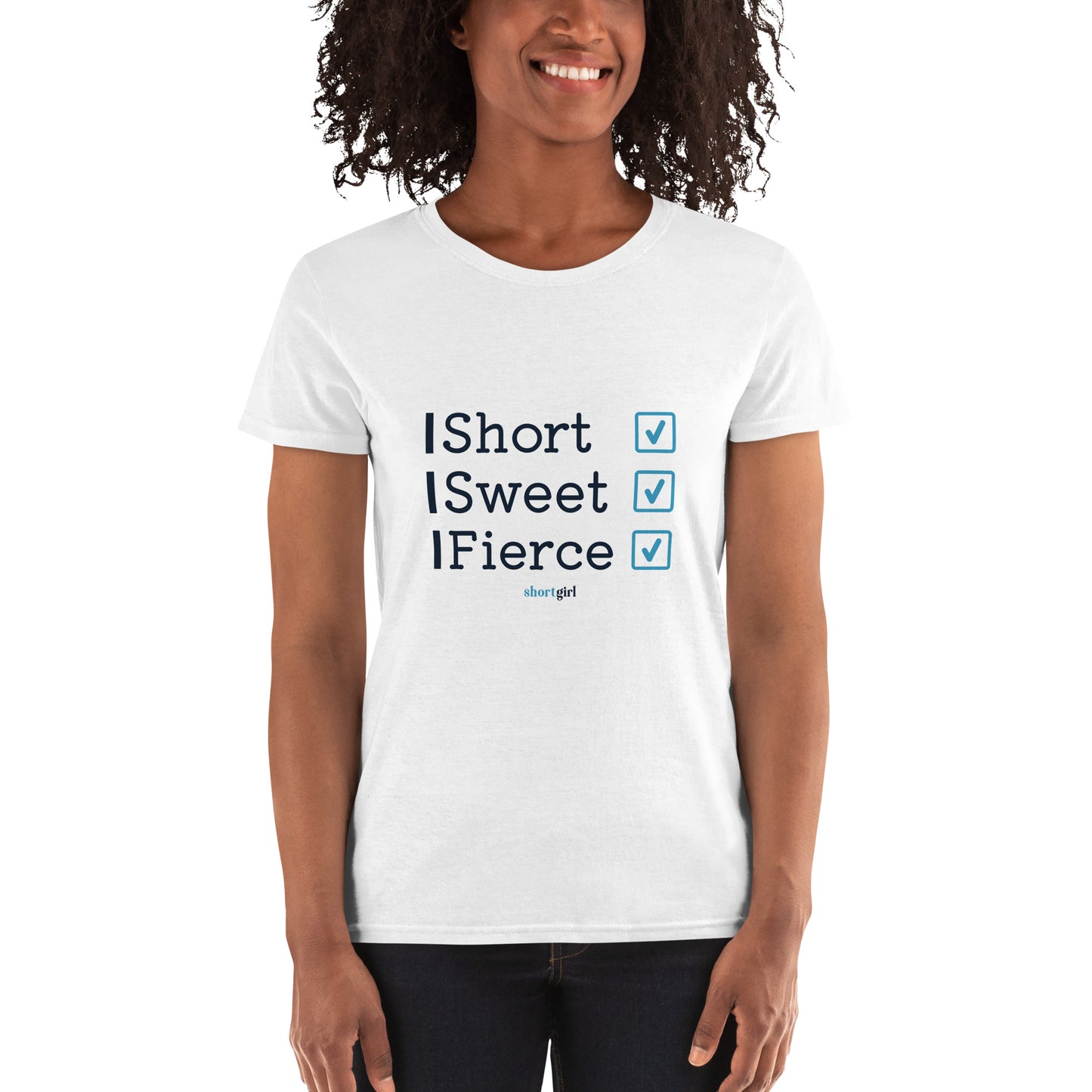 Women's short sleeve t-shirt - Short, Sweet, Fierce