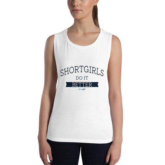 Ladies’ Muscle Tank - shortgirls do it better