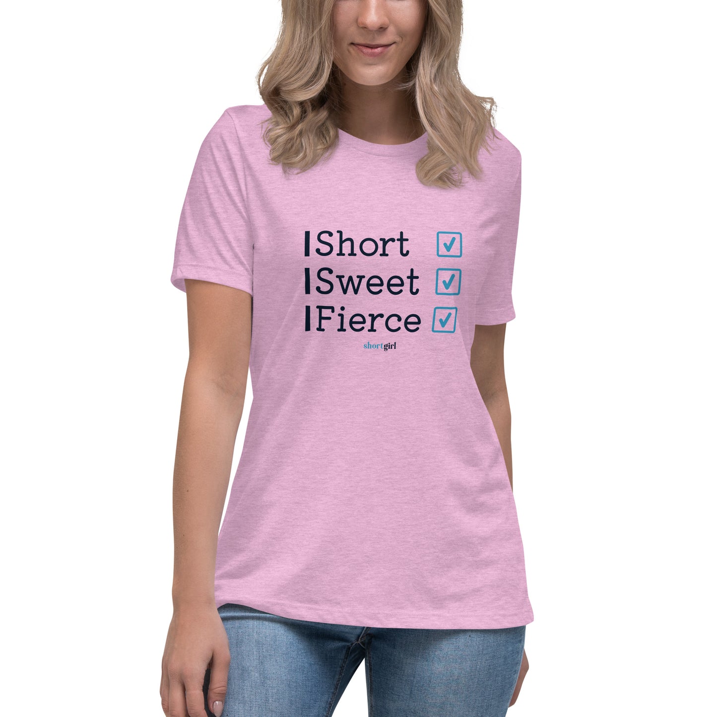 Women's Relaxed T-Shirt - Short Sweet Fierce